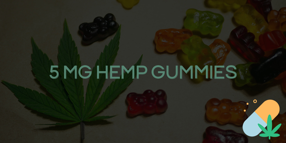 5 mg hemp gummies