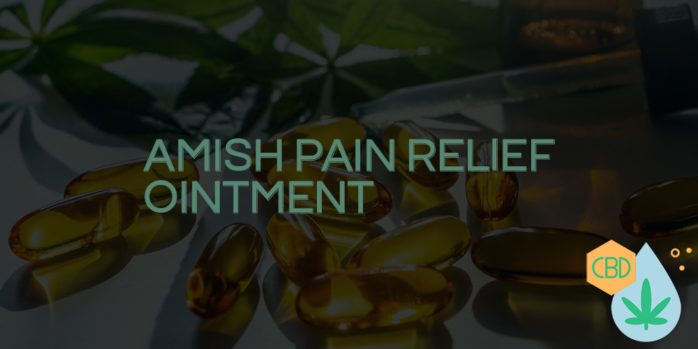 amish pain relief ointment