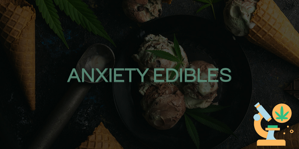 anxiety edibles