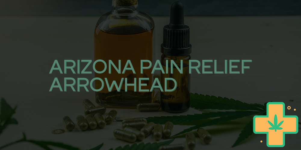 arizona pain relief arrowhead