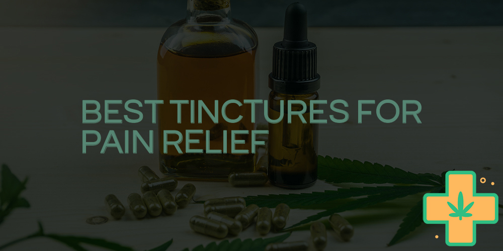 best tinctures for pain relief