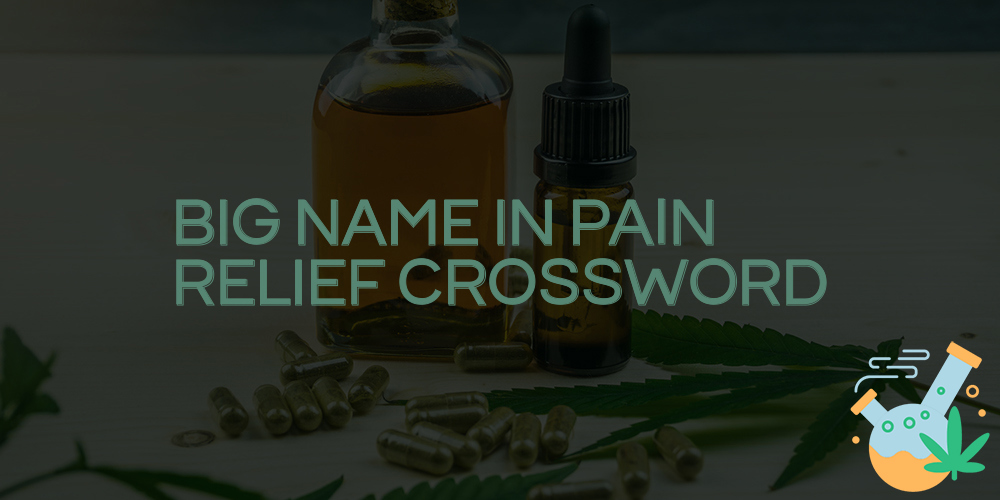 big name in pain relief crossword