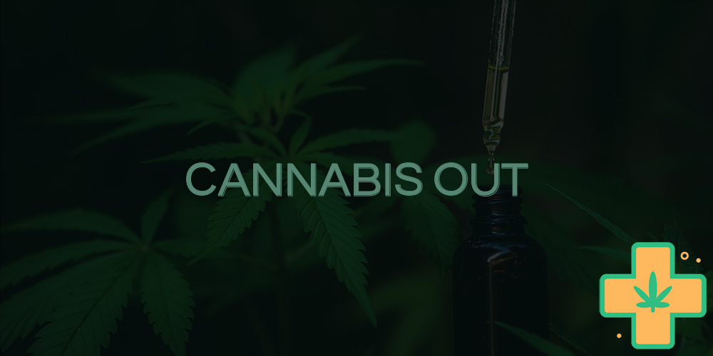 cannabis out