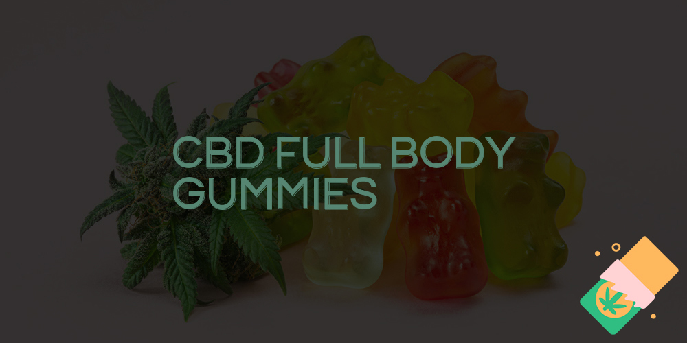 cbd full body gummies