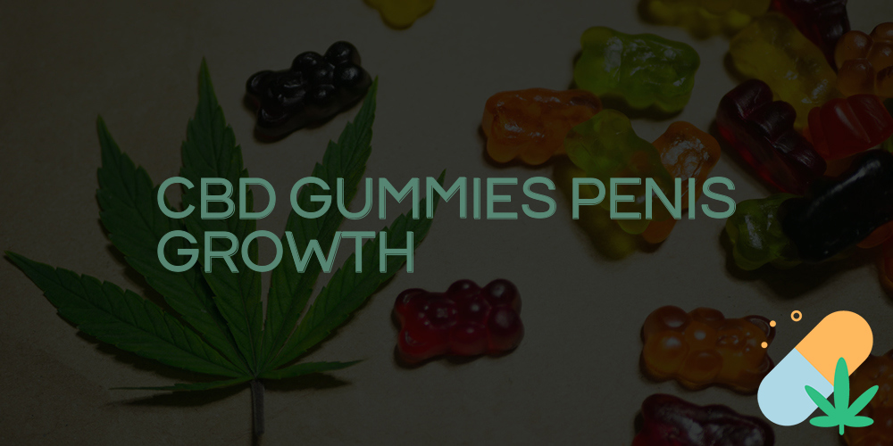cbd gummies penis growth