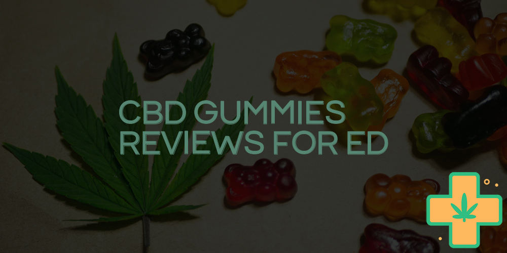 cbd gummies reviews for ed