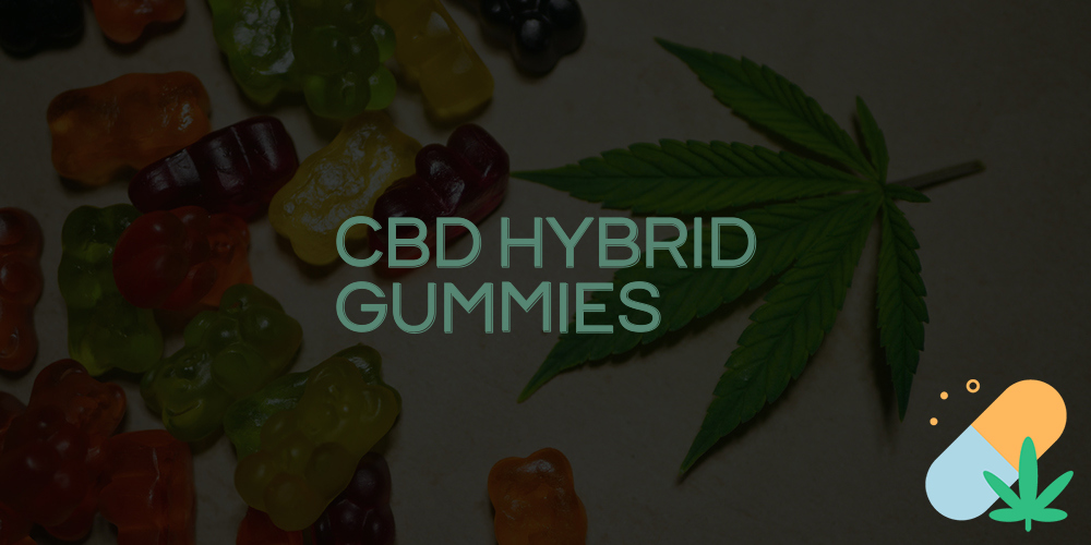cbd hybrid gummies