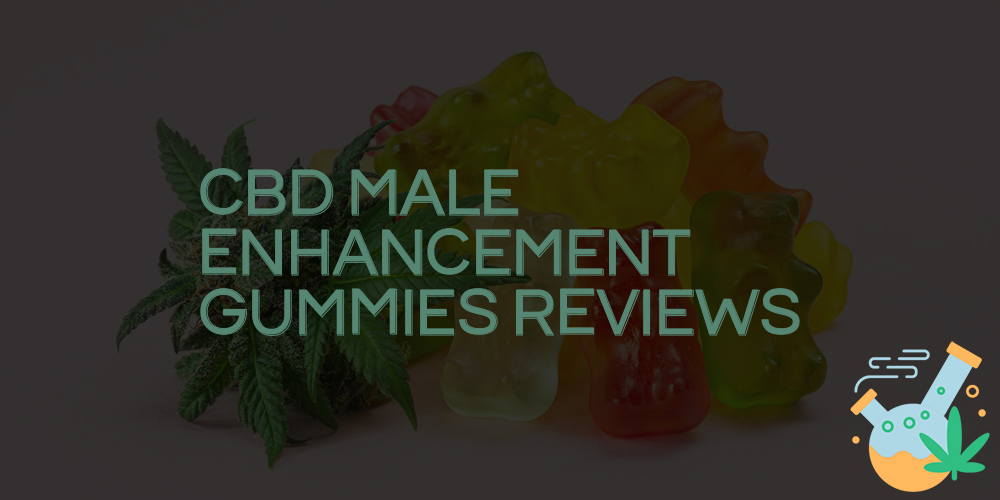 cbd male enhancement gummies reviews