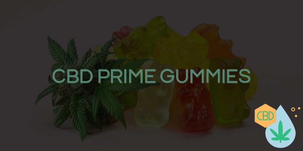 cbd prime gummies