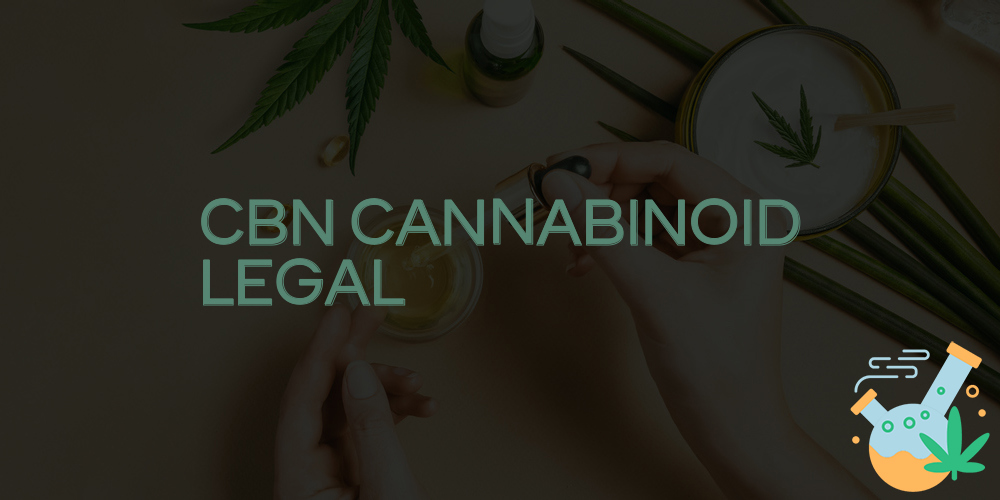 cbn cannabinoid legal
