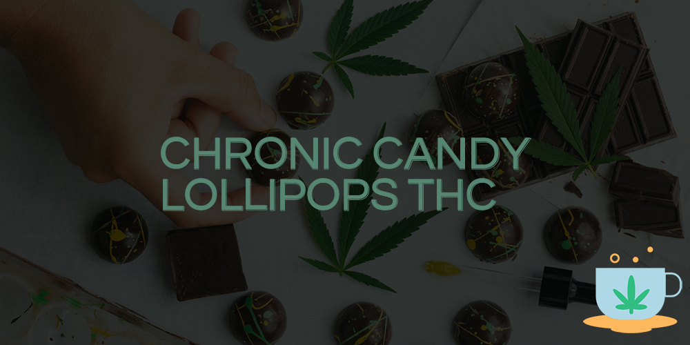 chronic candy lollipops thc