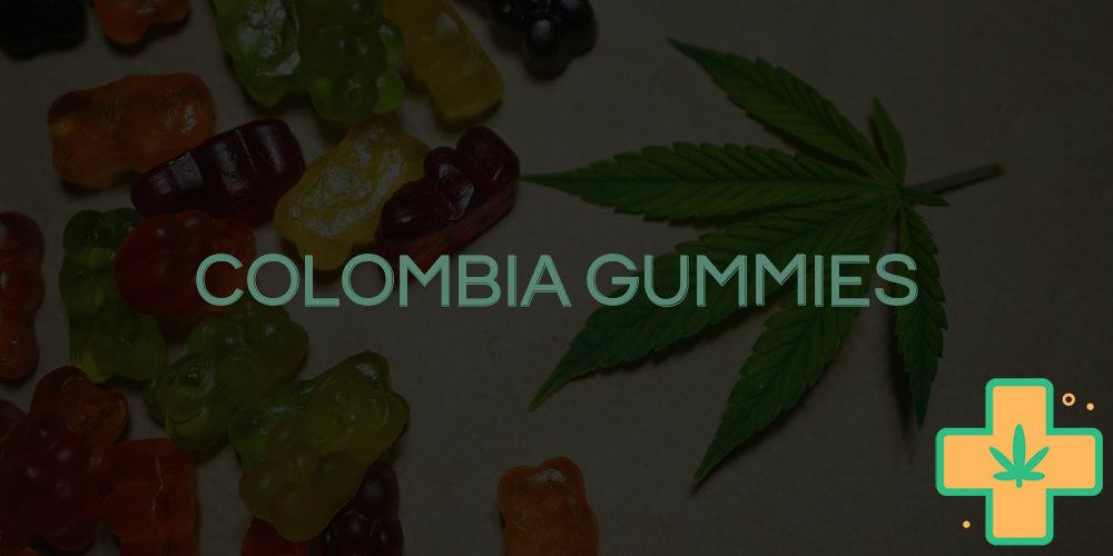 colombia gummies