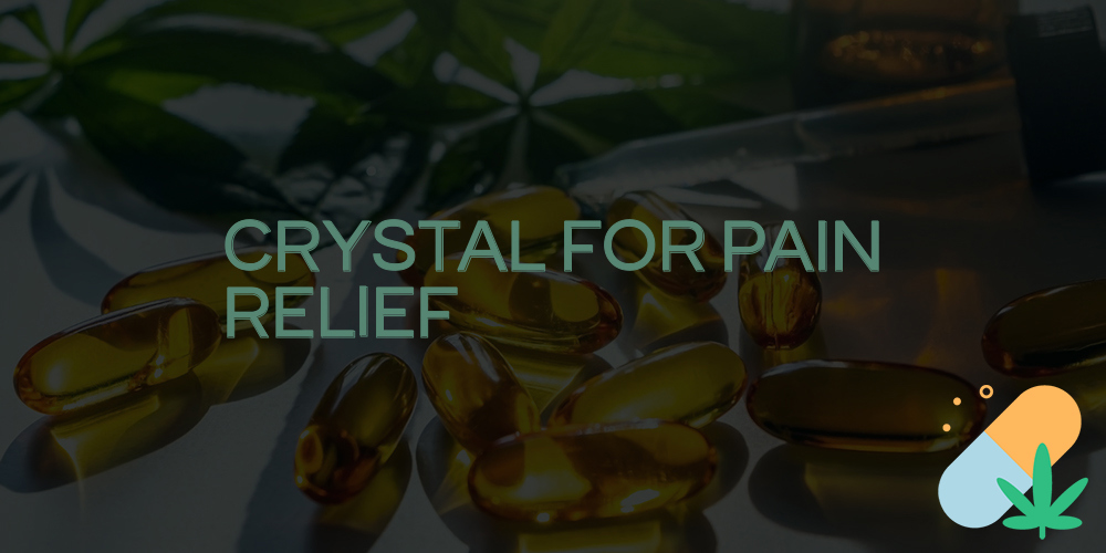 crystal for pain relief