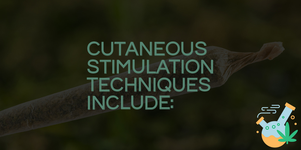 cutaneous stimulation techniques include: